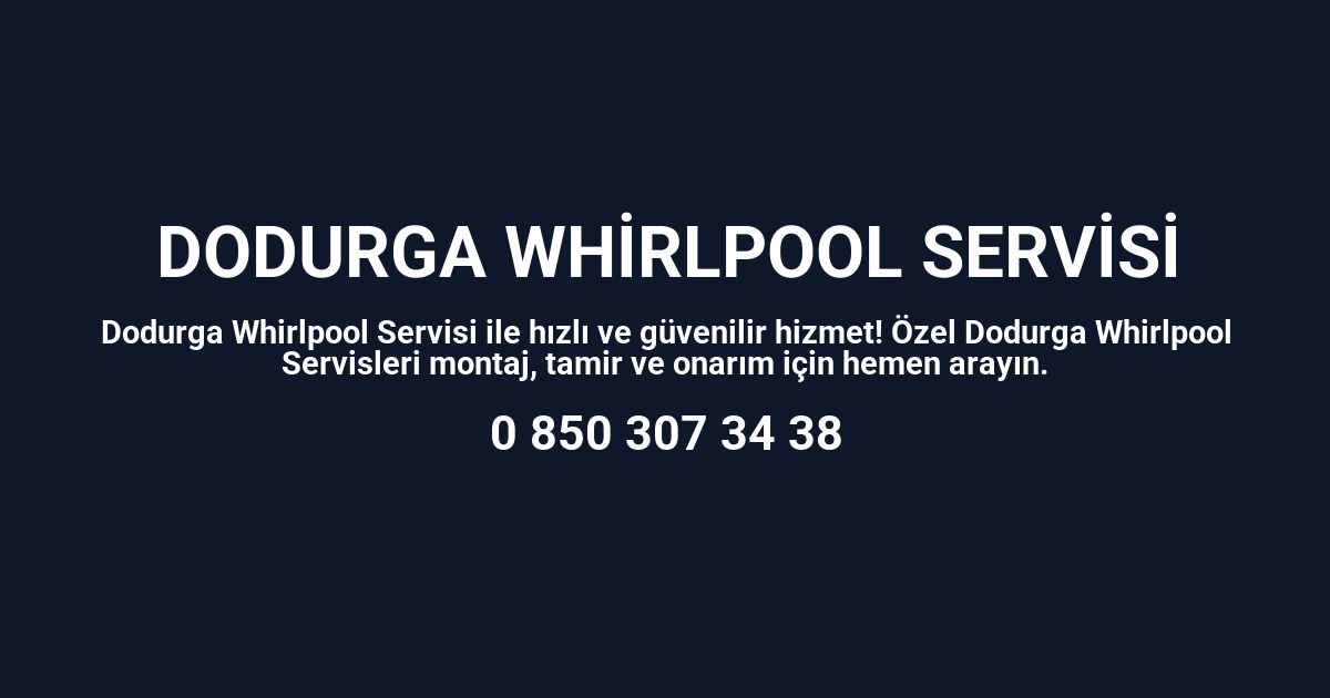 Dodurga Whirlpool Servisi